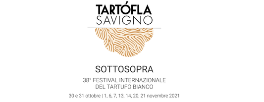 Savigno (BO) - 30 e 31 Ottobre, 1,6,7,13,14,20 e 21 Novembre 2021